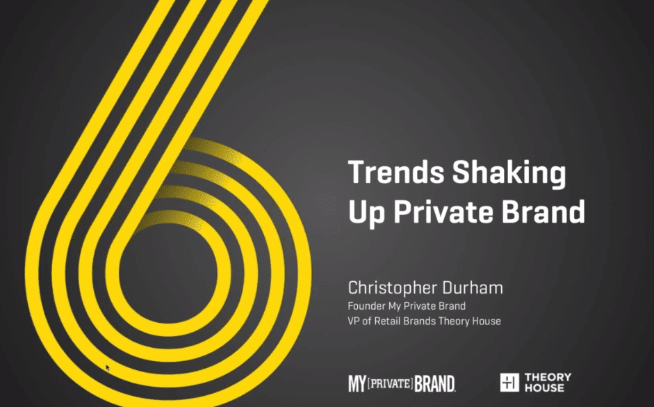 6 Trends Shaking Up Private Brand